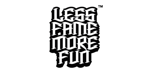 less fame more fun